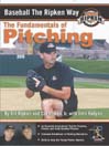 Baseball the Ripken Way: Pitching